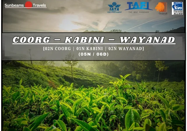 COORG – KABINI – WAYANAD