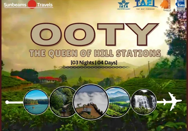 OOTY- THE QUEEN OF HILL STATIONS